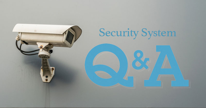 Security System Q & A